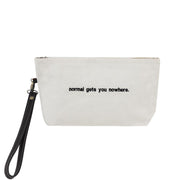 Normal Gets You Nowhere Pouch