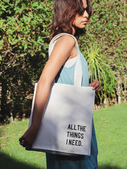 All The Things I Need Tote Bag